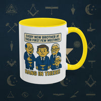 Masonic Mugs Ready to Go – Hang In There! (Accent Coloured 11oz Mug) Printify