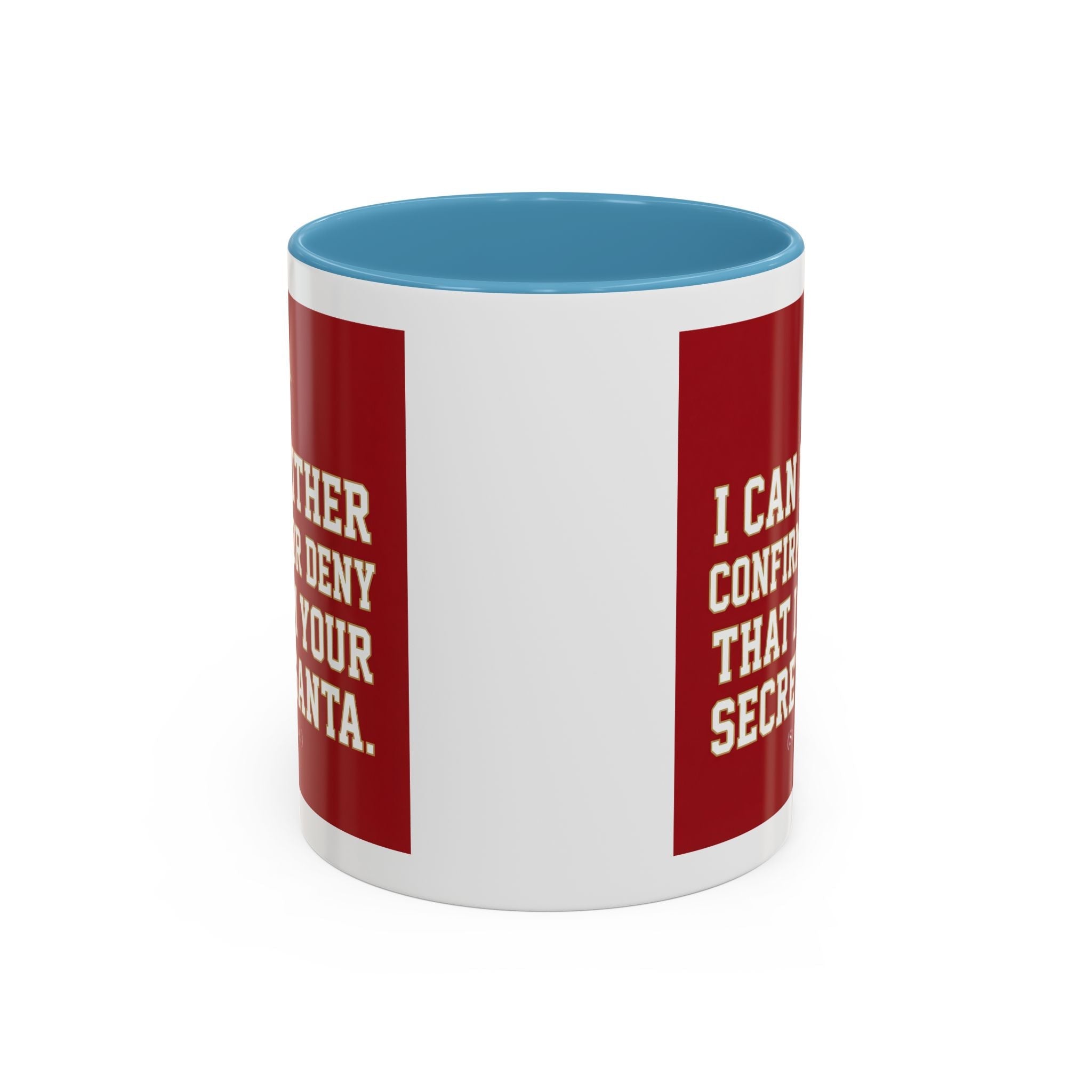 I can neither confirm or deny I am your Secret Santa Coffee Mug — Festive Freemason Holiday Ugly Sweater Design Printify