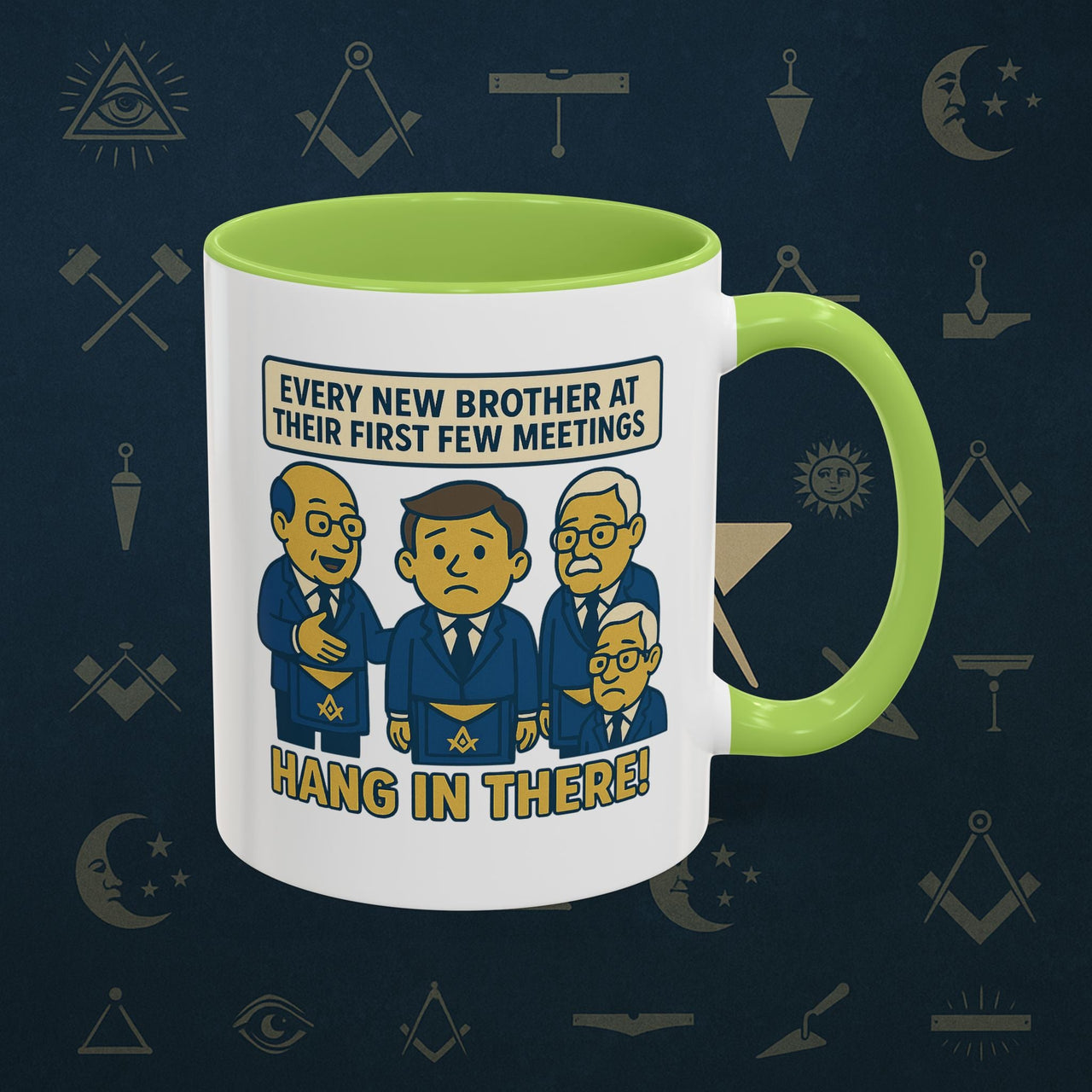 Masonic Mugs Ready to Go – Hang In There! (Accent Coloured 11oz Mug) Printify