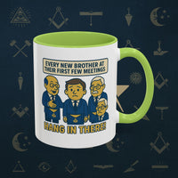 Masonic Mugs Ready to Go – Hang In There! (Accent Coloured 11oz Mug) Printify