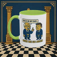 Masonic Mugs Ready to Go – Back in My Day… (Accent Coloured 11oz Mug) Printify