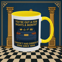 Masonic Mugs Ready to Go – Dinner at Home? Never Heard of It (Accent Coloured 11oz Mug) Printify