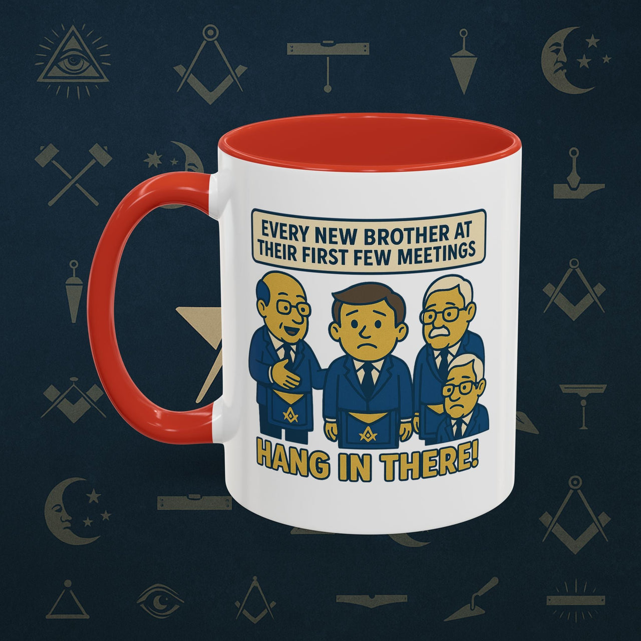 Masonic Mugs Ready to Go – Hang In There! (Accent Coloured 11oz Mug) Printify