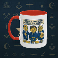 Masonic Mugs Ready to Go – Hang In There! (Accent Coloured 11oz Mug) Printify