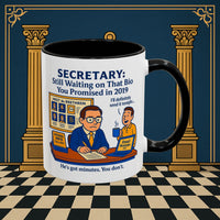 Masonic Mugs - Waiting Game - Secretary Printify