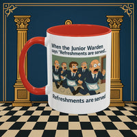 Masonic Mugs Ready to Go – Refreshments Are Served (Accent Coloured 11oz Mug) Printify