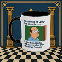 Masonic Mugs Ready to Go – Five Minutes Late (Accent Coloured 11oz Mug) Printify