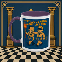 Masonic Mugs Ready to Go – Every Lodge Needs a Guy Like This (Accent Coloured 11oz Mug) Printify