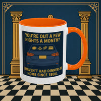 Masonic Mugs Ready to Go – Dinner at Home? Never Heard of It (Accent Coloured 11oz Mug) Printify