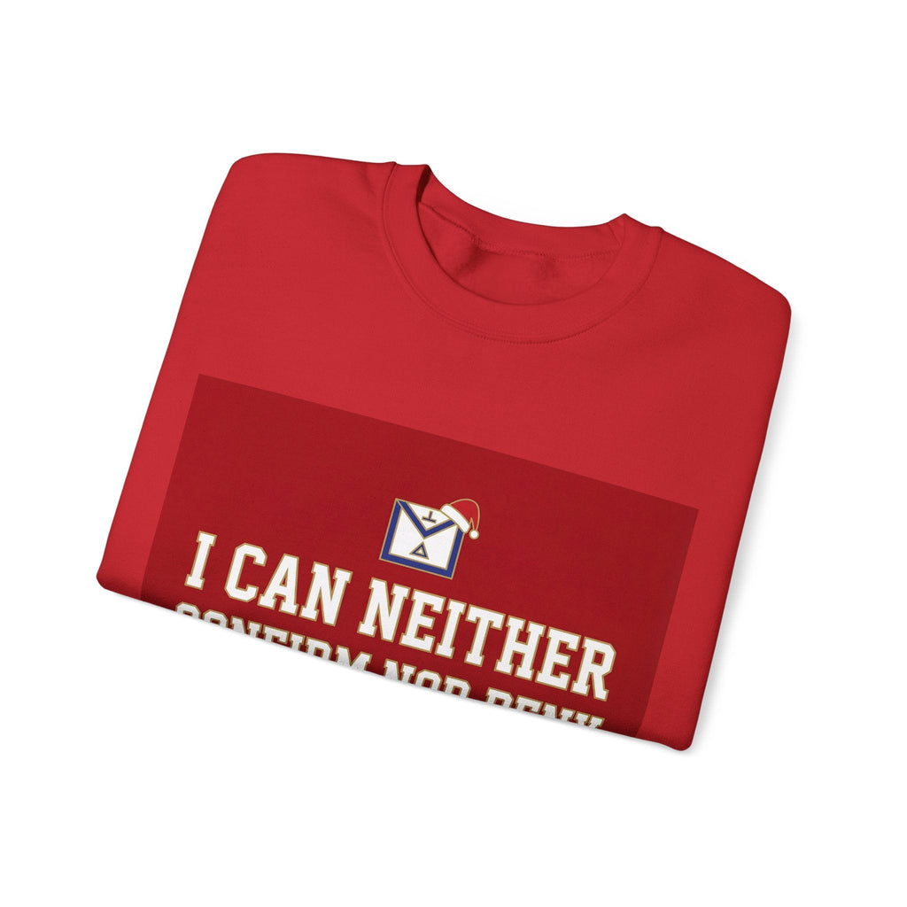 I can neither confirm or deny I am your Secret Santa Masonry Masonry Sweatshirt Masonic Mugs