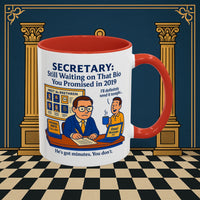 Masonic Mugs - Waiting Game - Secretary Printify