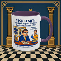 Masonic Mugs - Waiting Game - Secretary Printify