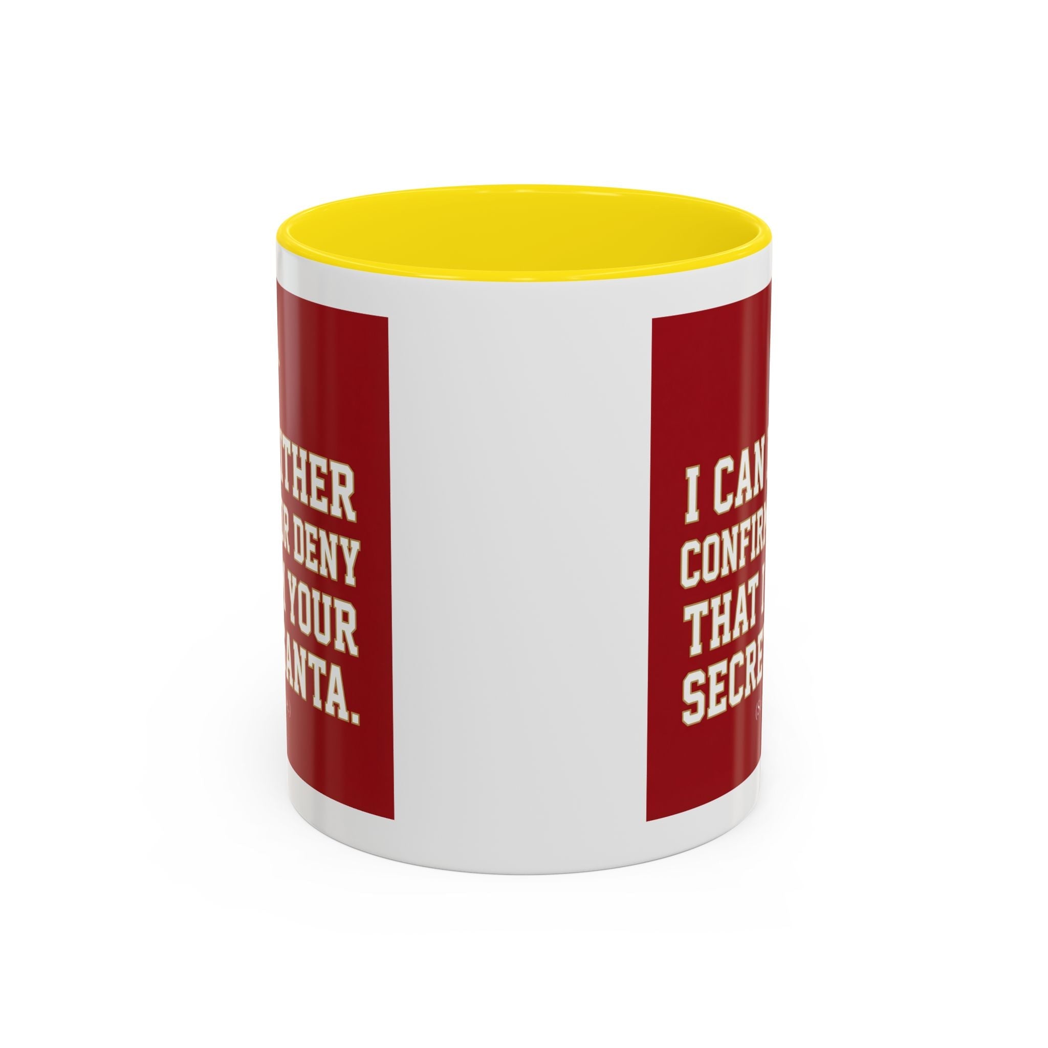 I can neither confirm or deny I am your Secret Santa Coffee Mug — Festive Freemason Holiday Ugly Sweater Design Printify