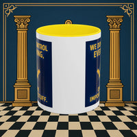 Masonic Mugs Ready to Go – Only the Important Stuff (Accent Coloured 11oz Mug) Printify