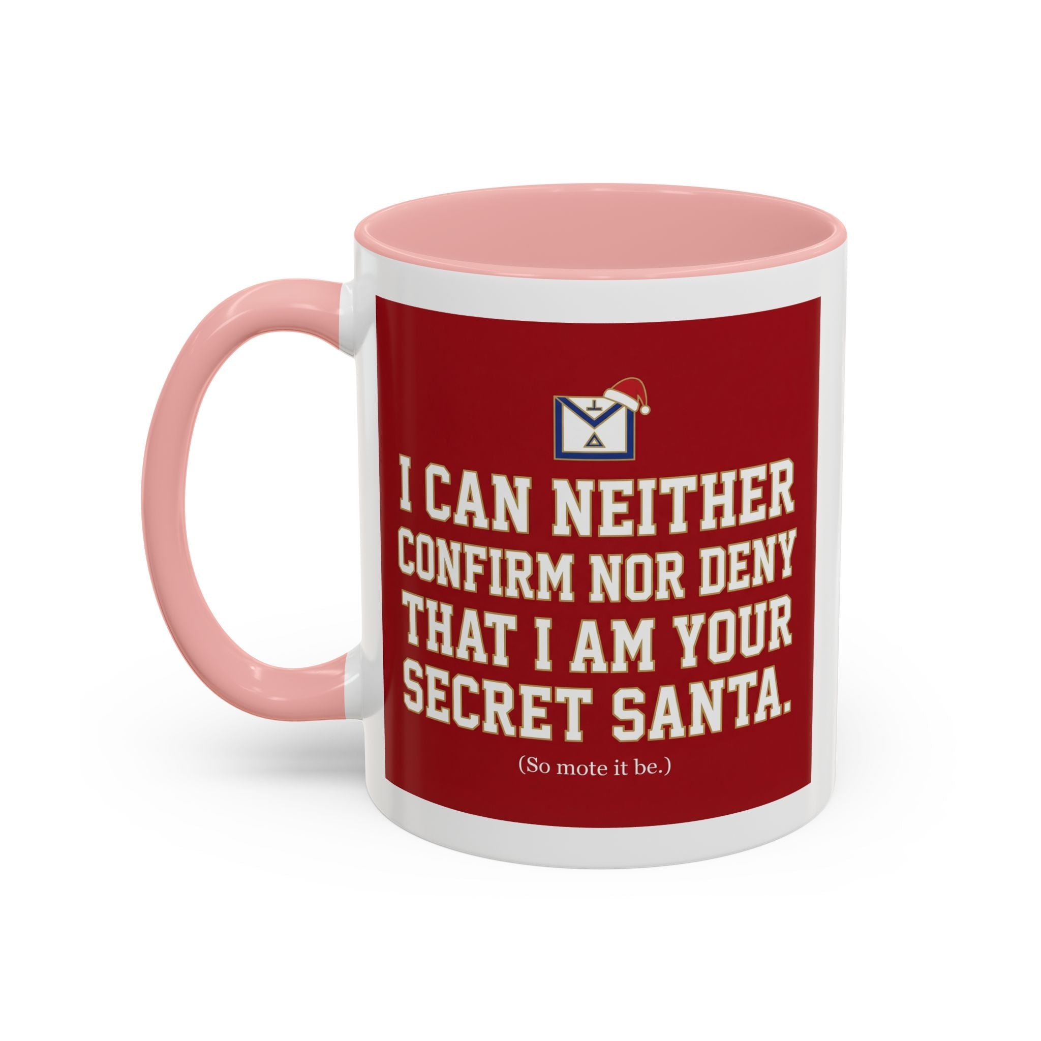 I can neither confirm or deny I am your Secret Santa Coffee Mug — Festive Freemason Holiday Ugly Sweater Design Printify