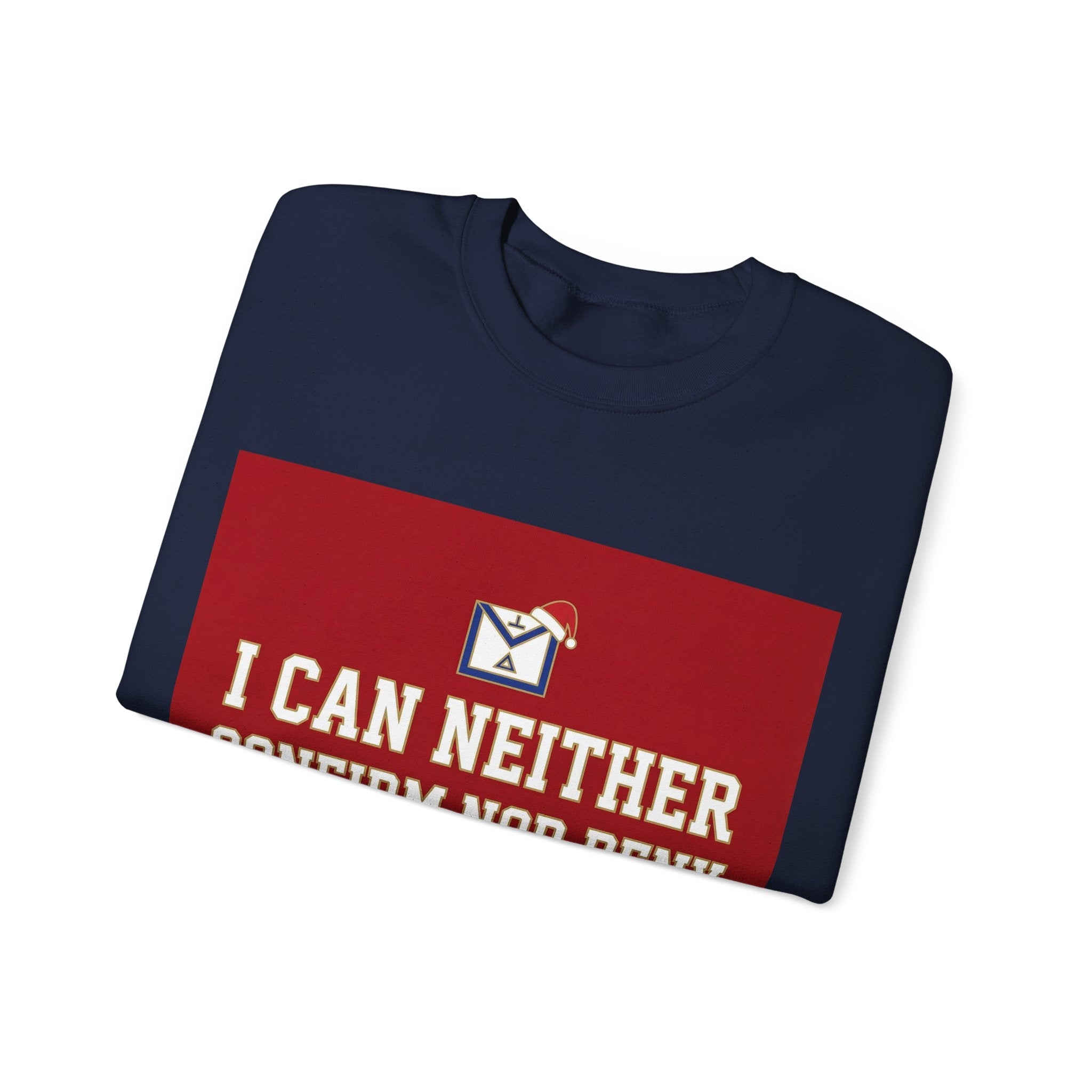 I can neither confirm or deny I am your Secret Santa Masonry Masonry Sweatshirt Masonic Mugs