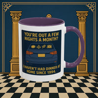 Masonic Mugs Ready to Go – Dinner at Home? Never Heard of It (Accent Coloured 11oz Mug) Printify