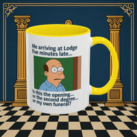 Masonic Mugs Ready to Go – Five Minutes Late (Accent Coloured 11oz Mug) Printify