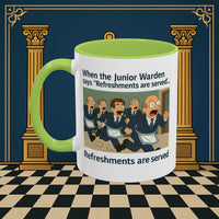 Masonic Mugs Ready to Go – Refreshments Are Served (Accent Coloured 11oz Mug) Printify