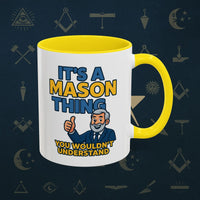 Masonic Mugs Ready to Go – It’s a Mason Thing (Accent Coloured 11oz Mug) Printify
