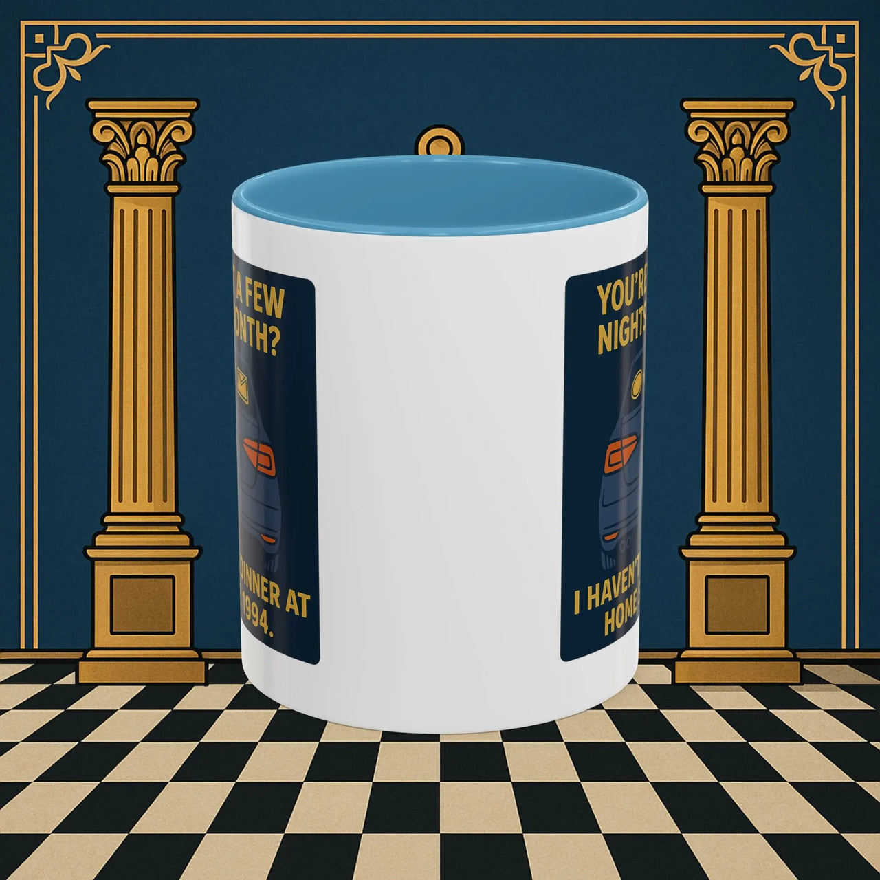 Masonic Mugs Ready to Go – Dinner at Home? Never Heard of It (Accent Coloured 11oz Mug) Printify