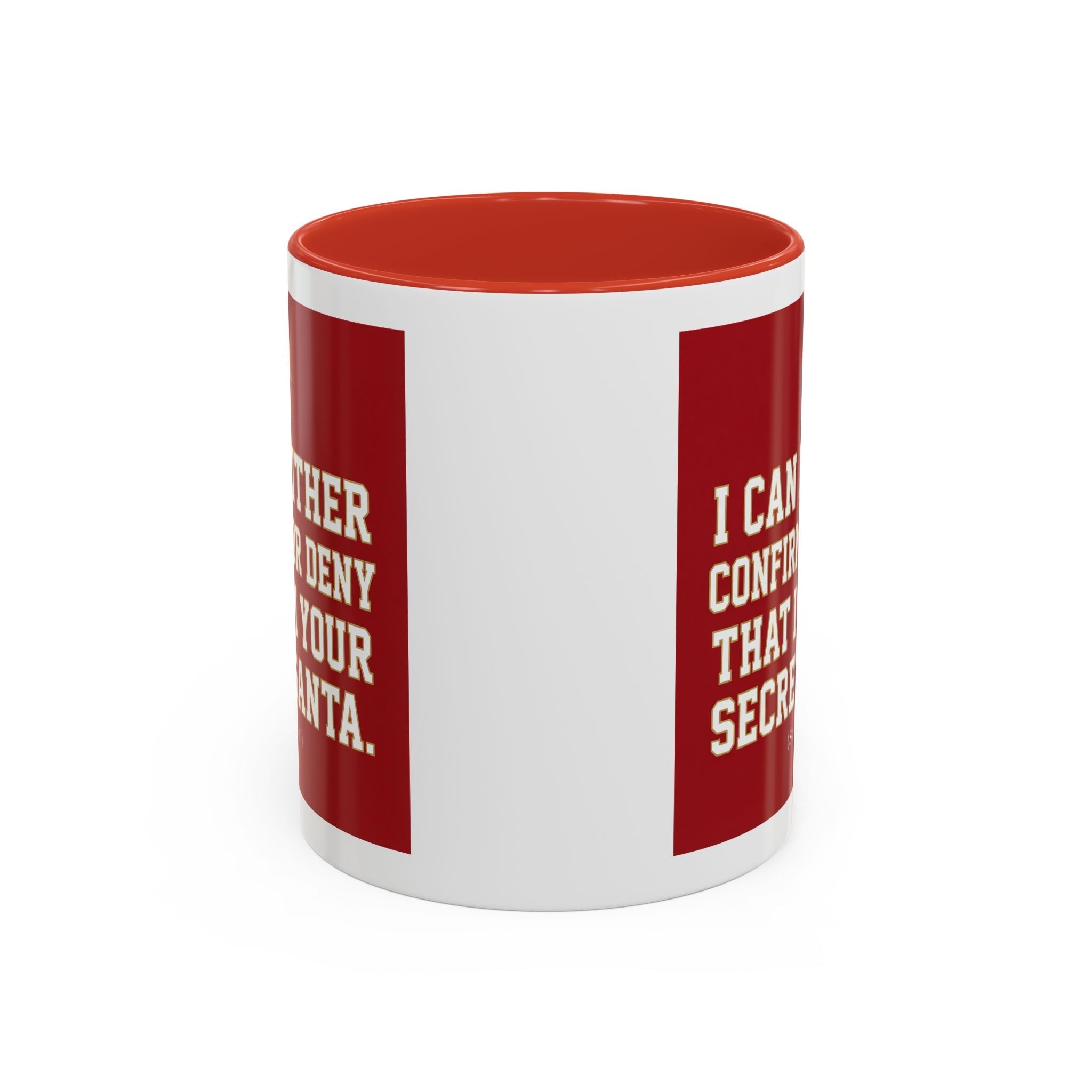 I can neither confirm or deny I am your Secret Santa Coffee Mug — Festive Freemason Holiday Ugly Sweater Design Printify