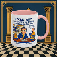 Masonic Mugs - Waiting Game - Secretary Printify
