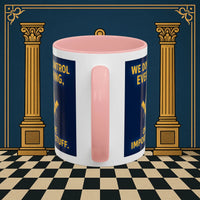 Masonic Mugs Ready to Go – Only the Important Stuff (Accent Coloured 11oz Mug) Printify