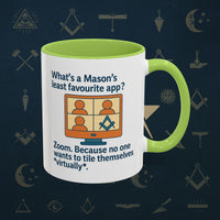Masonic Mugs Ready to Go – Least Favourite App (Accent Coloured 11oz Mug) Printify