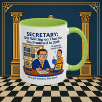 Masonic Mugs - Waiting Game - Secretary Printify