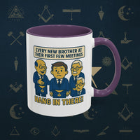 Masonic Mugs Ready to Go – Hang In There! (Accent Coloured 11oz Mug) Printify