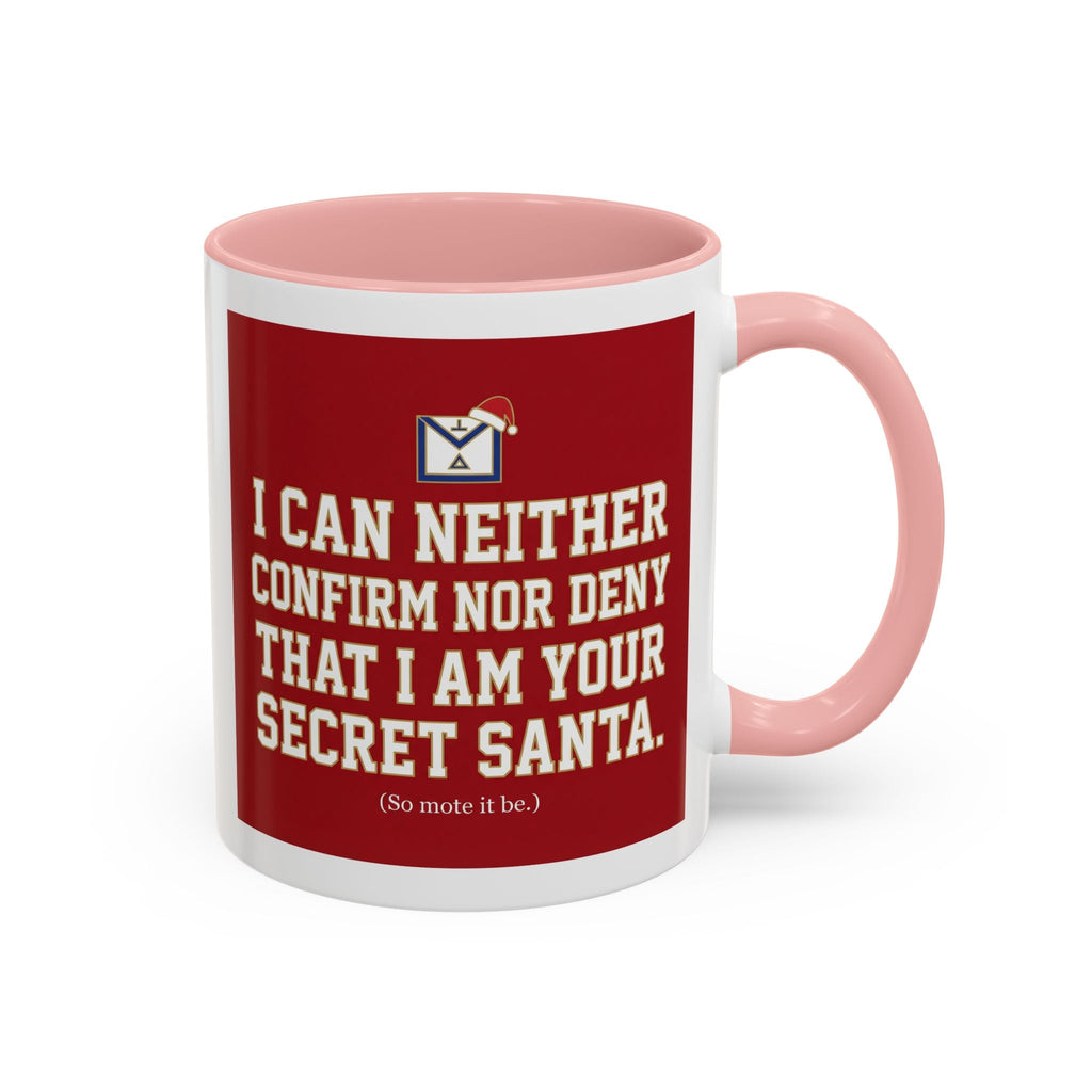 I can neither confirm or deny I am your Secret Santa Coffee Mug — Festive Freemason Holiday Ugly Sweater Design Printify
