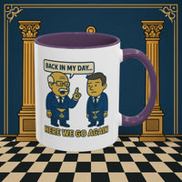 Masonic Mugs Ready to Go – Back in My Day… (Accent Coloured 11oz Mug) Printify