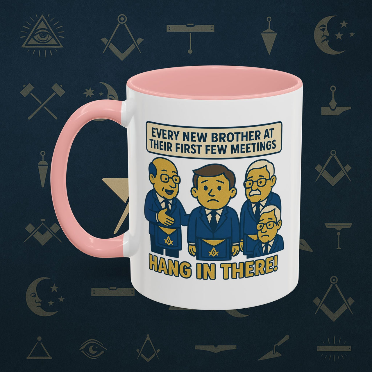 Masonic Mugs Ready to Go – Hang In There! (Accent Coloured 11oz Mug) Printify