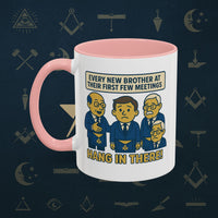 Masonic Mugs Ready to Go – Hang In There! (Accent Coloured 11oz Mug) Printify