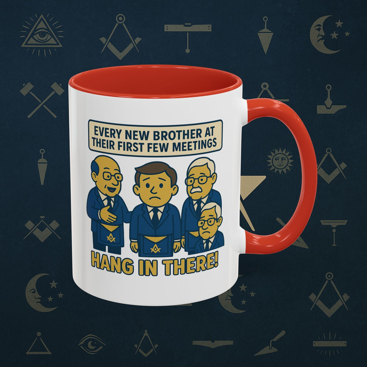 Masonic Mugs Ready to Go – Hang In There! (Accent Coloured 11oz Mug) Printify