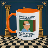Masonic Mugs Ready to Go – Five Minutes Late (Accent Coloured 11oz Mug) Printify