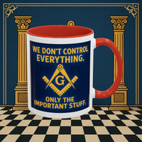 Masonic Mugs Ready to Go – Only the Important Stuff (Accent Coloured 11oz Mug) Printify