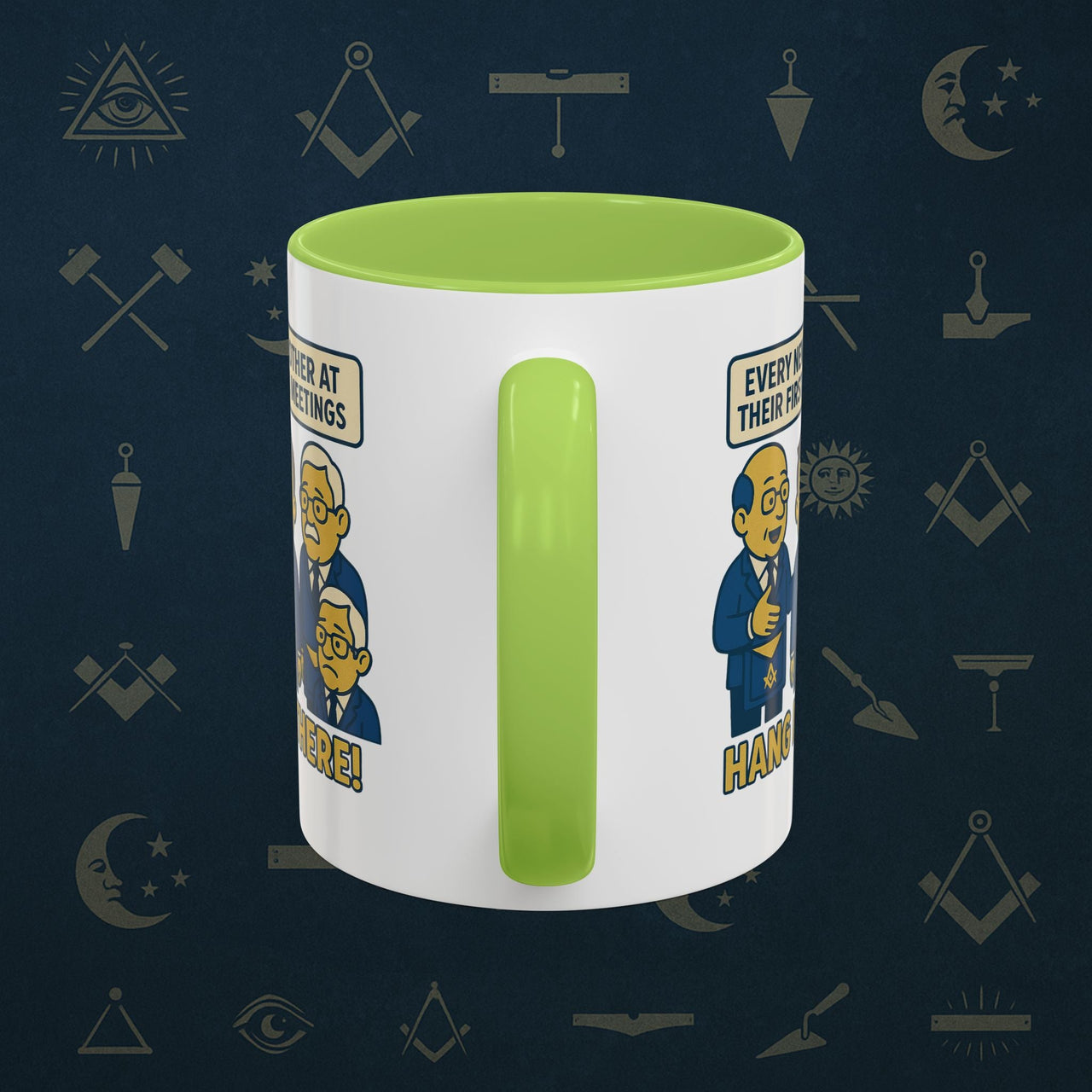 Masonic Mugs Ready to Go – Hang In There! (Accent Coloured 11oz Mug) Printify