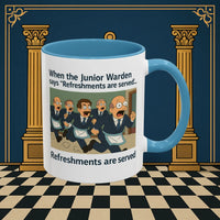 Masonic Mugs Ready to Go – Refreshments Are Served (Accent Coloured 11oz Mug) Printify