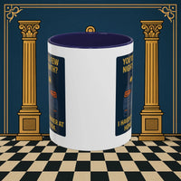 Masonic Mugs Ready to Go – Dinner at Home? Never Heard of It (Accent Coloured 11oz Mug) Printify