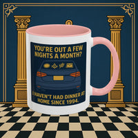 Masonic Mugs Ready to Go – Dinner at Home? Never Heard of It (Accent Coloured 11oz Mug) Printify