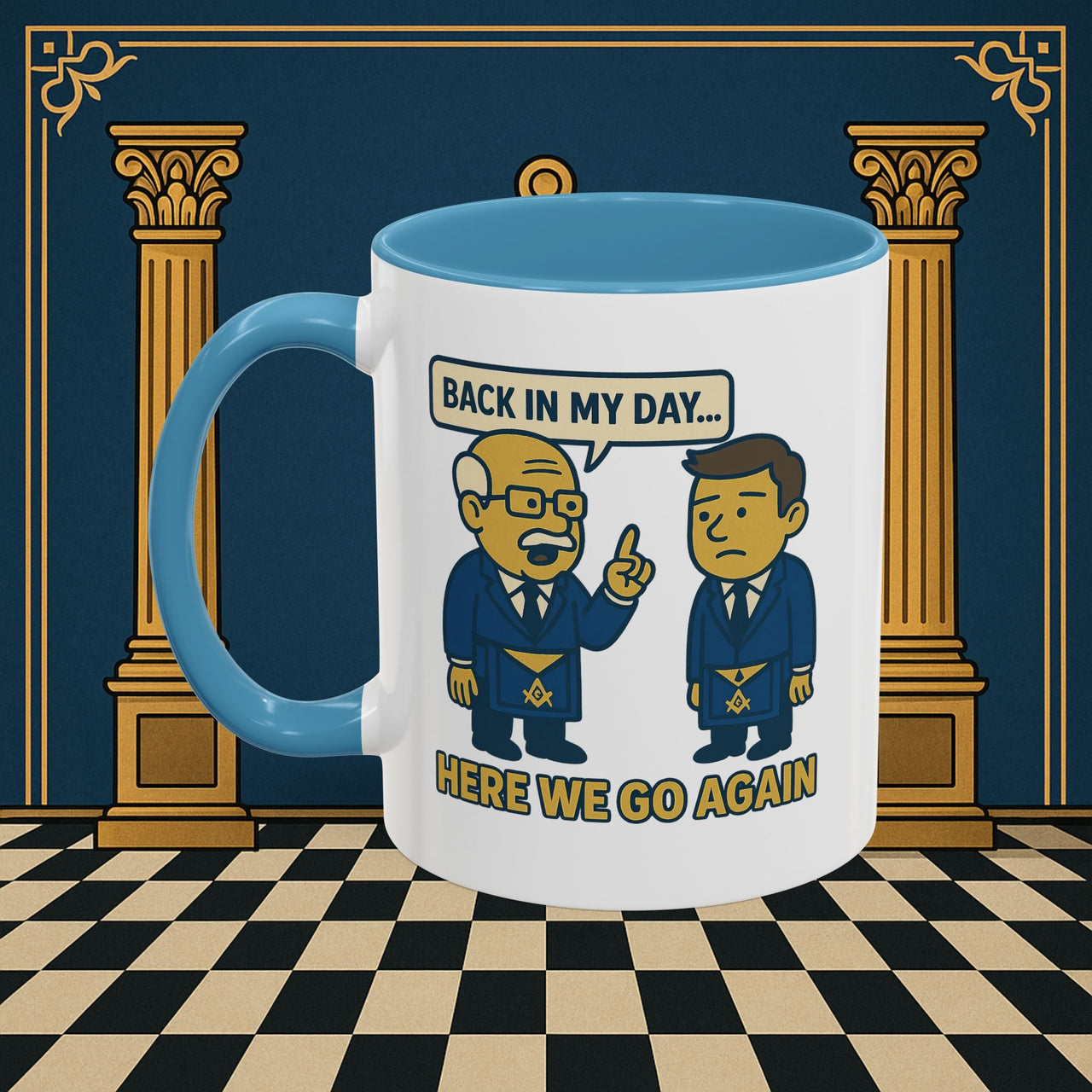 Masonic Mugs Ready to Go – Back in My Day… (Accent Coloured 11oz Mug) Printify