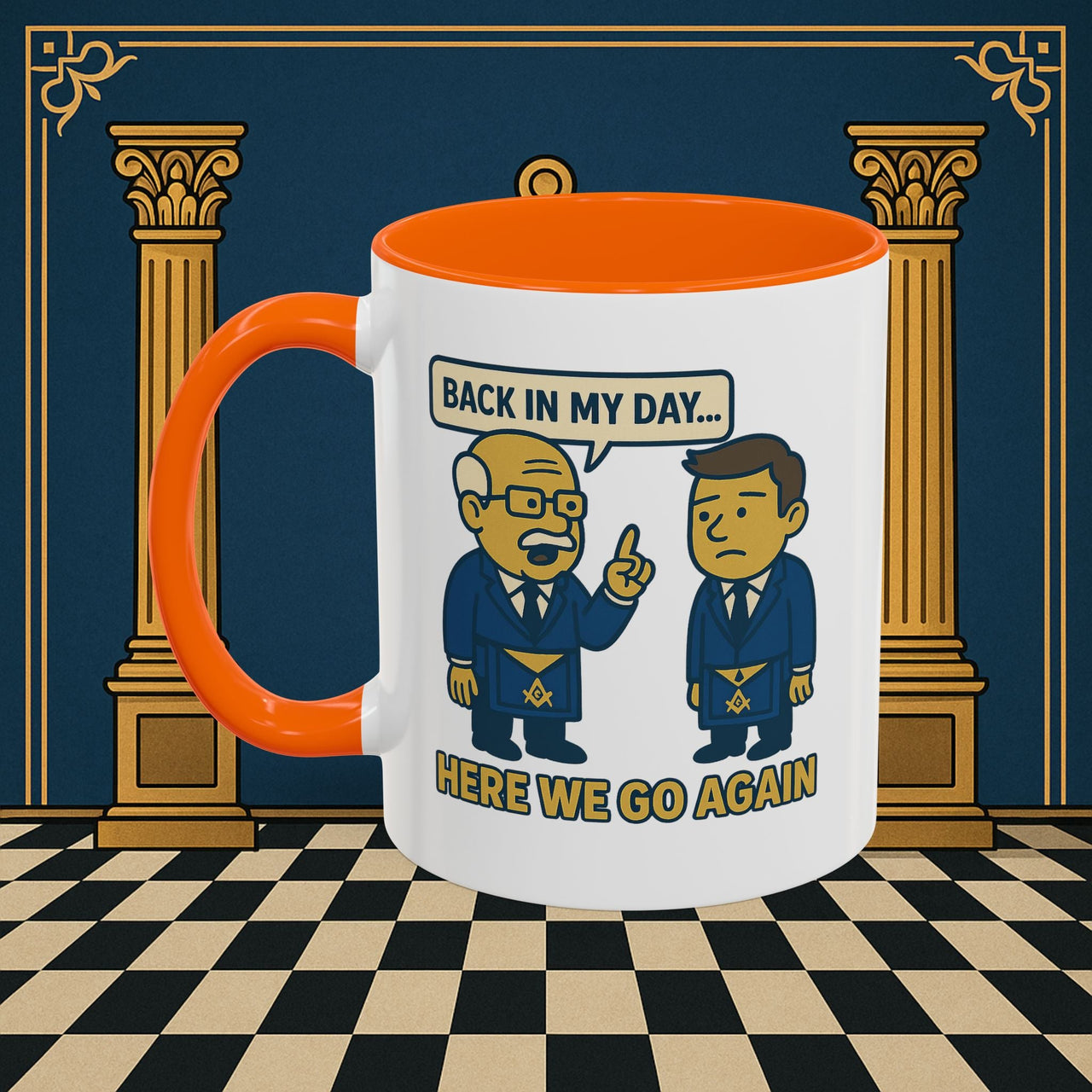 Masonic Mugs Ready to Go – Back in My Day… (Accent Coloured 11oz Mug) Printify