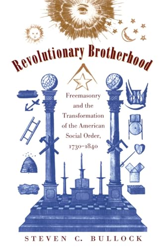 Bullock - Revolutionary Brotherhood: Freemasonry and the Transformatio iHaveit