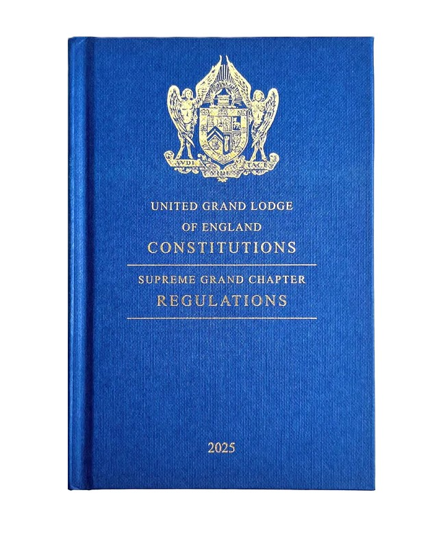 UGLE BOOK OF CONSTITUTIONS Including SUPREME GRAND CHAPTER REGULATIONS (2025 Edition) Riverside Regalia