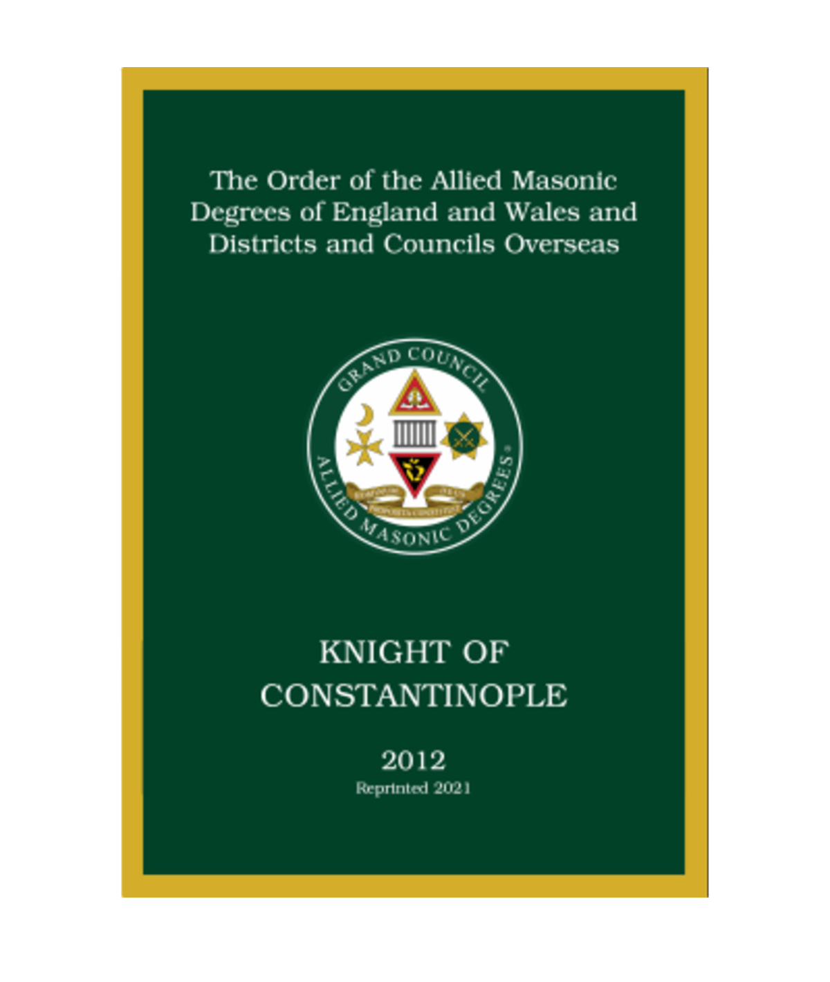 ALLIED MASONIC DEGREES RITUAL No.2 - KNIGHT OF CONSTANTINOPLE Riverside Regalia