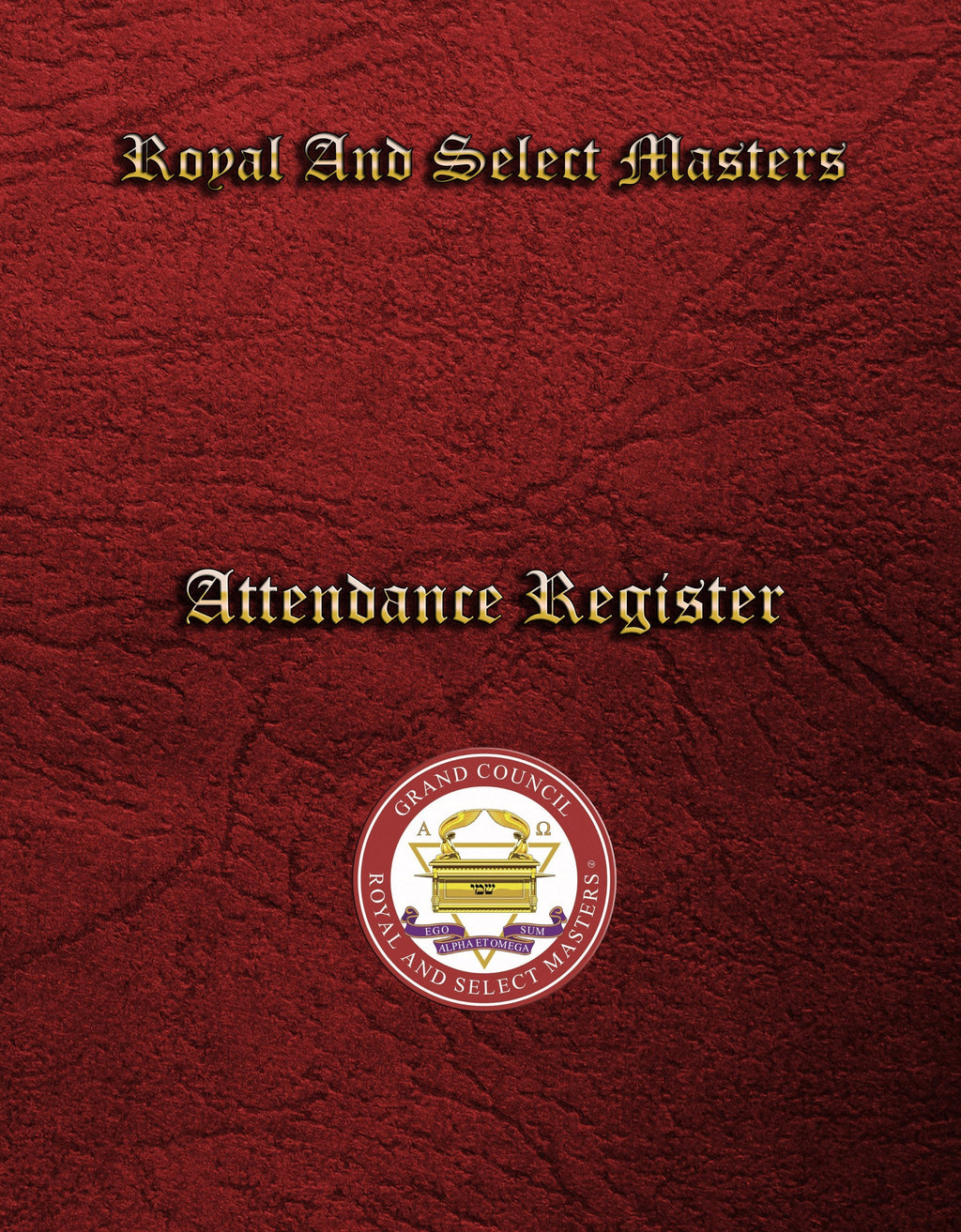 Masonic Attendance Book - Royal and Select Masters Raven Masonic