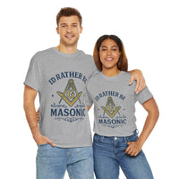 I'd rather be Masonic - Unisex Freemason Ready to Go Apparel – T-Shirt, Sweatshirt or Hoodie – Multiple Colours & Sizes - Masonic Mugs