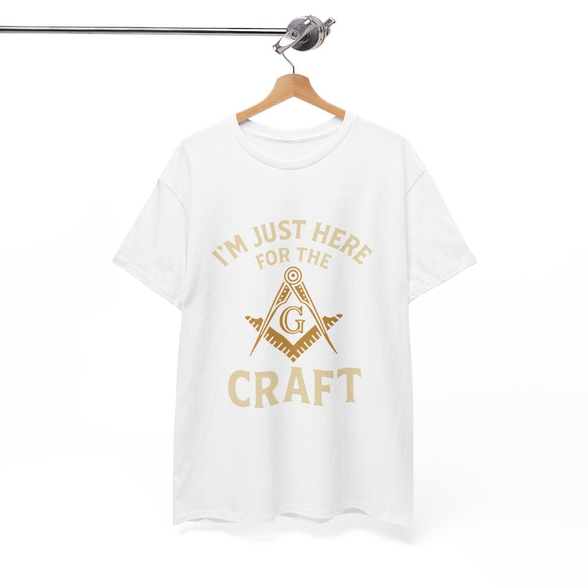 I'm Just here for the Craft - Unisex Freemason Ready to Go Apparel – T-Shirt, Sweatshirt or Hoodie – Multiple Colours & Sizes - Masonic Mugs